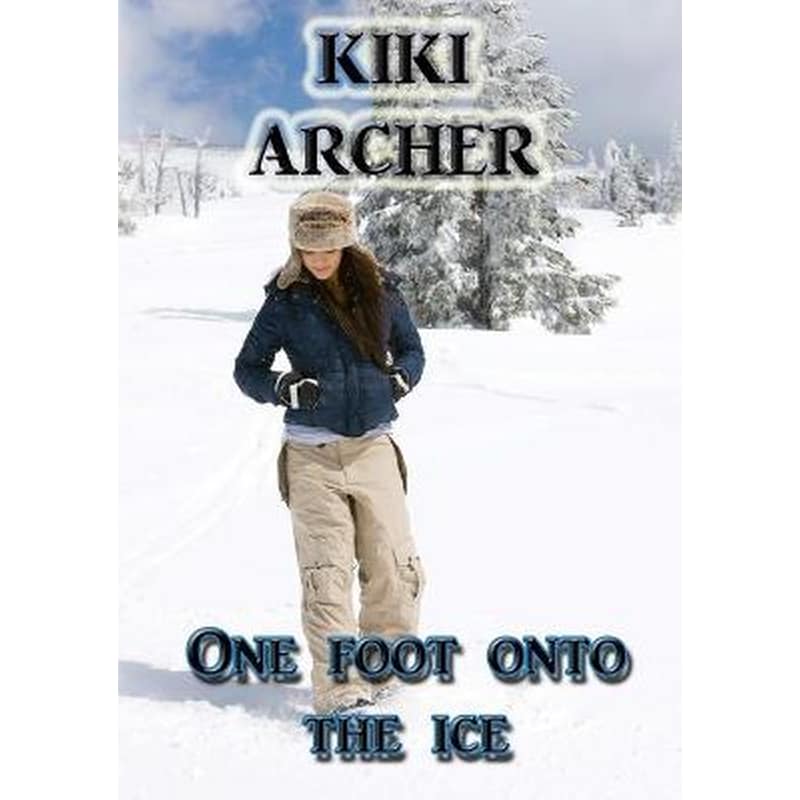 One Foot Onto the Ice