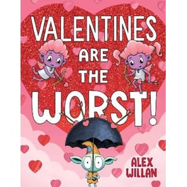 Valentines Are the Worst!