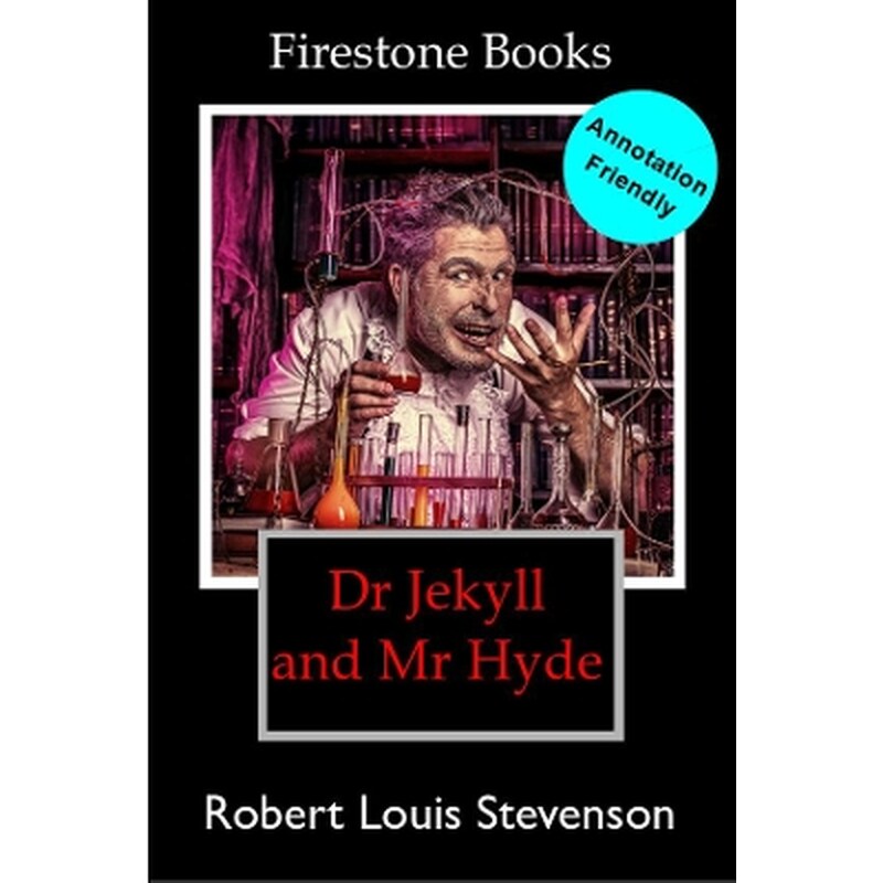 Dr Jekyll and Mr Hyde: Annotation-Friendly Edition