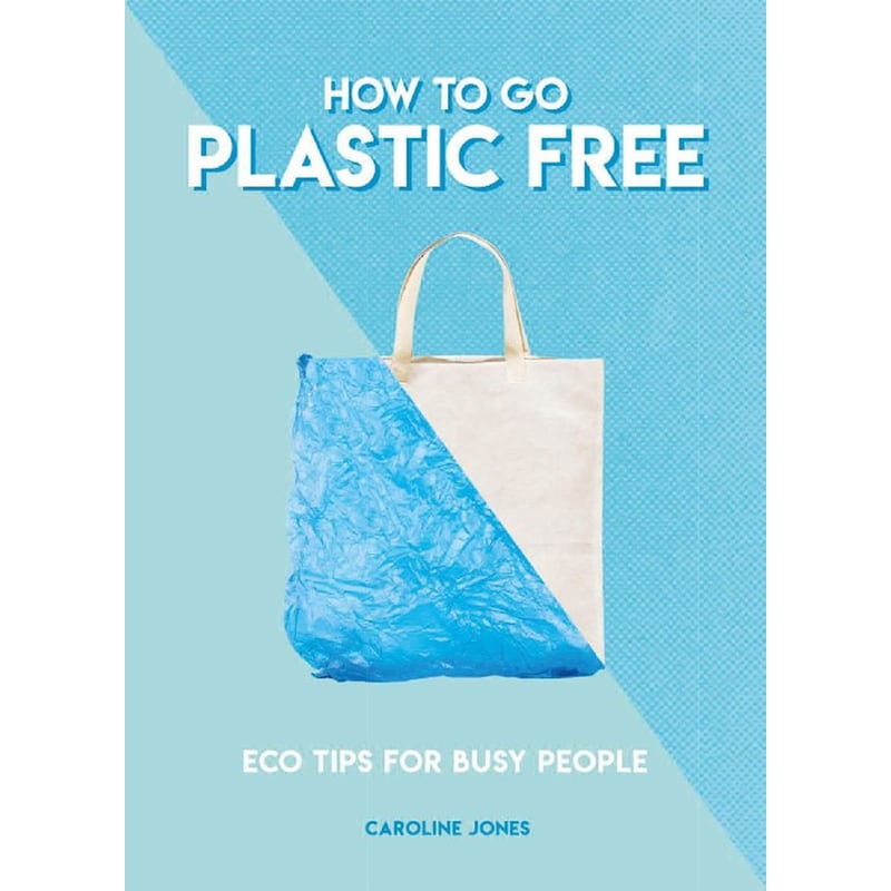 How to Go Plastic Free