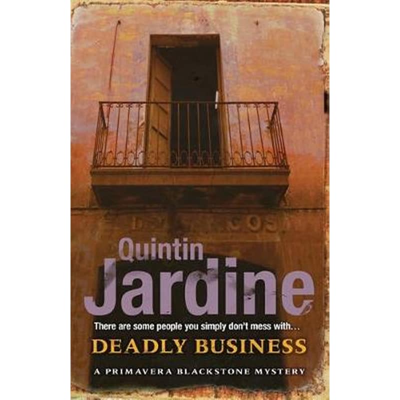 Deadly Business (Primavera Blackstone series, Book 4)
