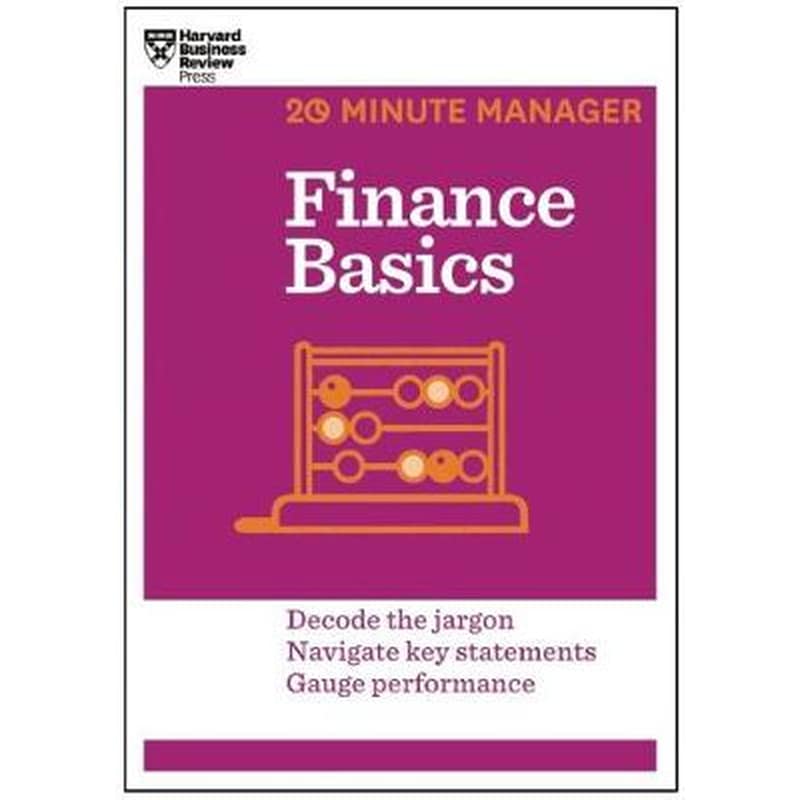 Finance Basics (HBR 20-Minute Manager Series)