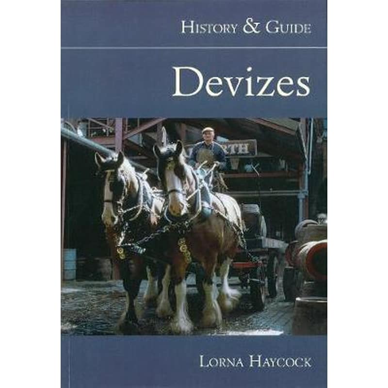 Devizes: History and Guide
