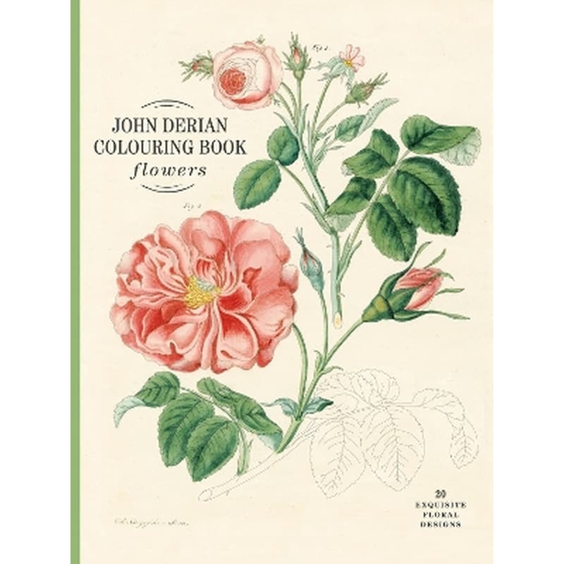 John Derian Colouring Book: Flowers