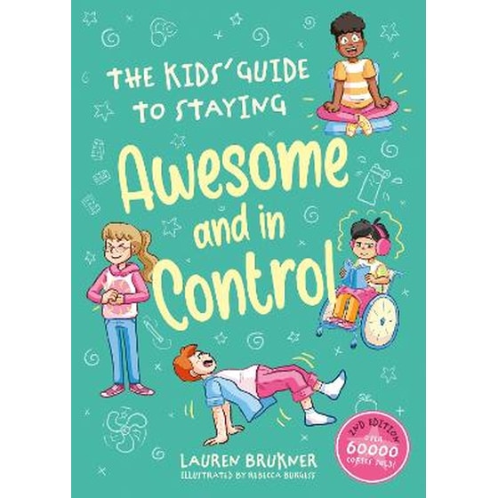 The Kids' Guide to Staying Awesome and In Control, 2nd Edition image 0