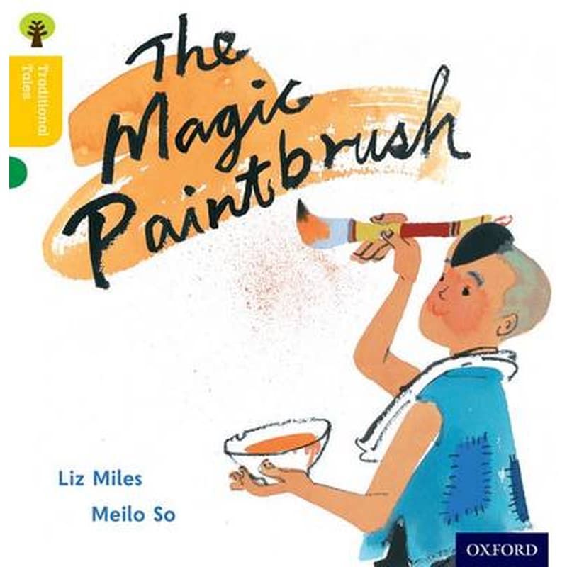 Oxford Reading Tree Traditional Tales- Level 5- The Magic Paintbrush 1256250