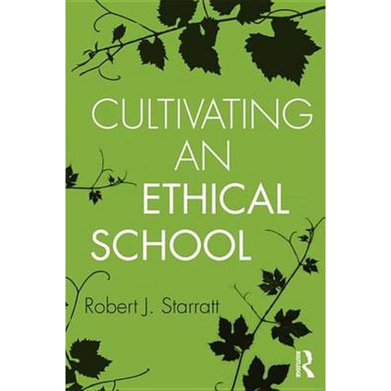 Cultivating an Ethical School