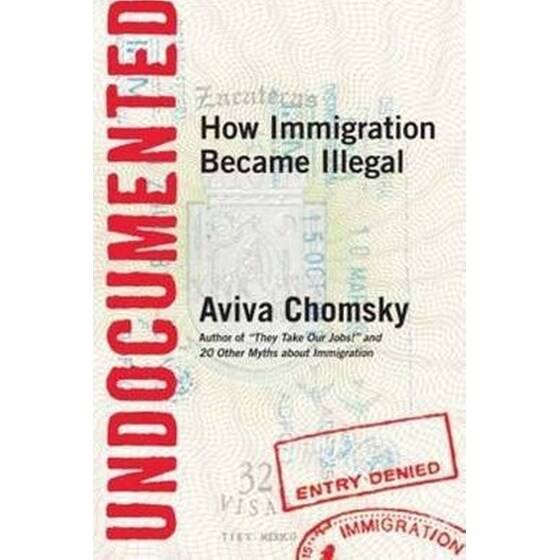 Undocumented : How Immigration Became Illegal image 0