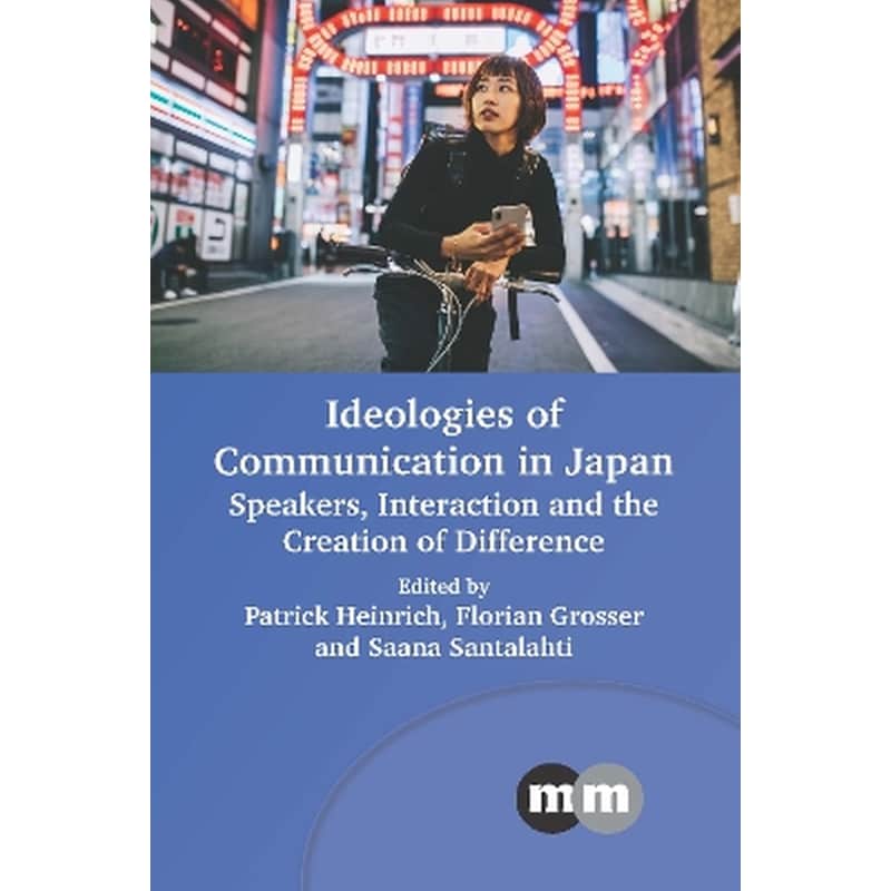 Ideologies of Communication in Japan