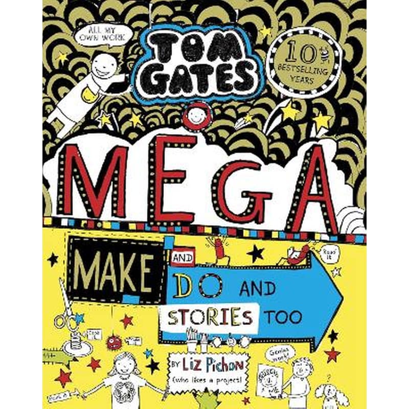 Tom Gates: Mega Make and Do and Stories Too!