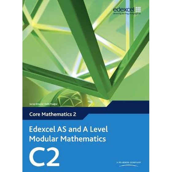 Edexcel AS and A Level Modular Mathematics Core Mathematics 2 C2 image 0