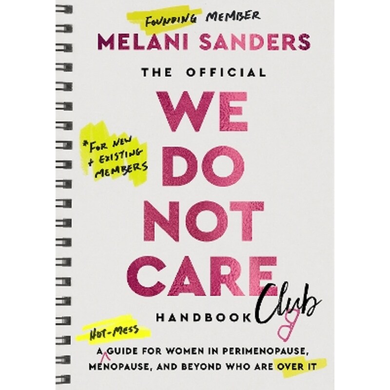 The Official We Do Not Care Club Handbook