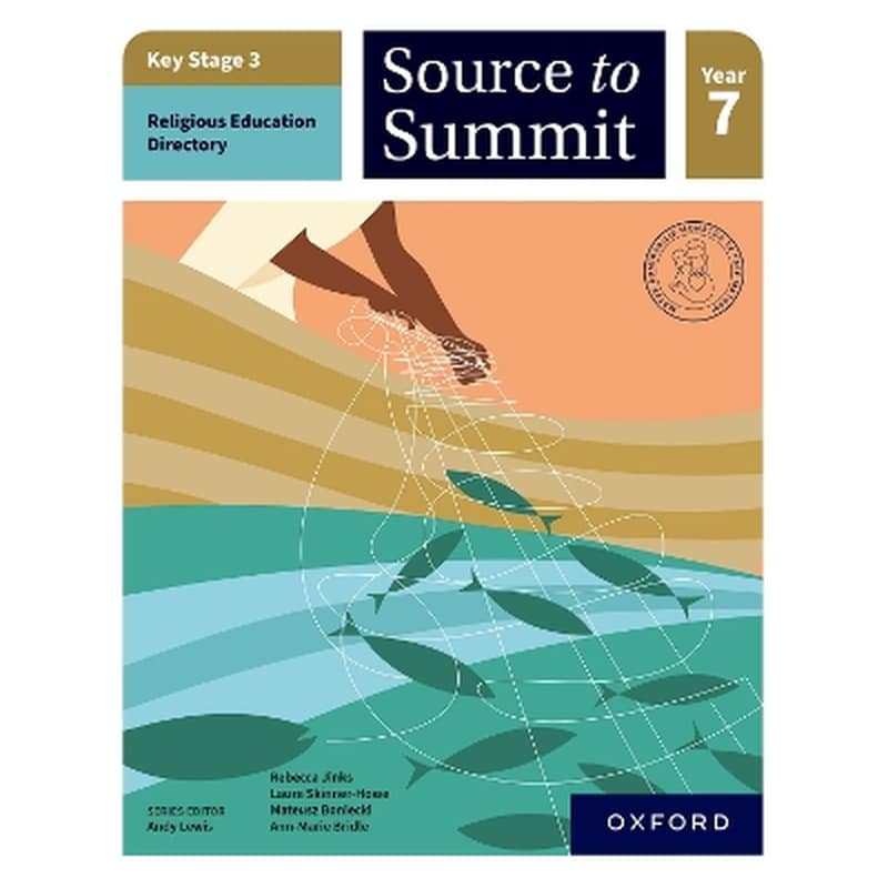 Key Stage 3 Religious Education Directory: Source to Summit Year 7 Student Book