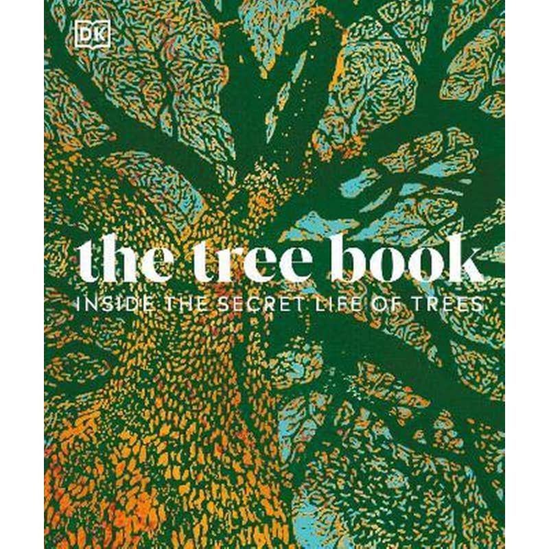 The Tree Book : The Stories, Science, and History of Trees