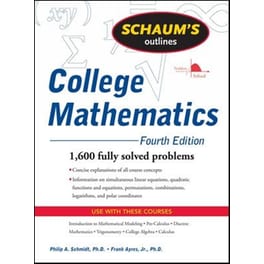 Schaum's Outline of College Mathematics, Fourth Edition
