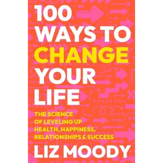 100 Ways to Change Your Life image 0