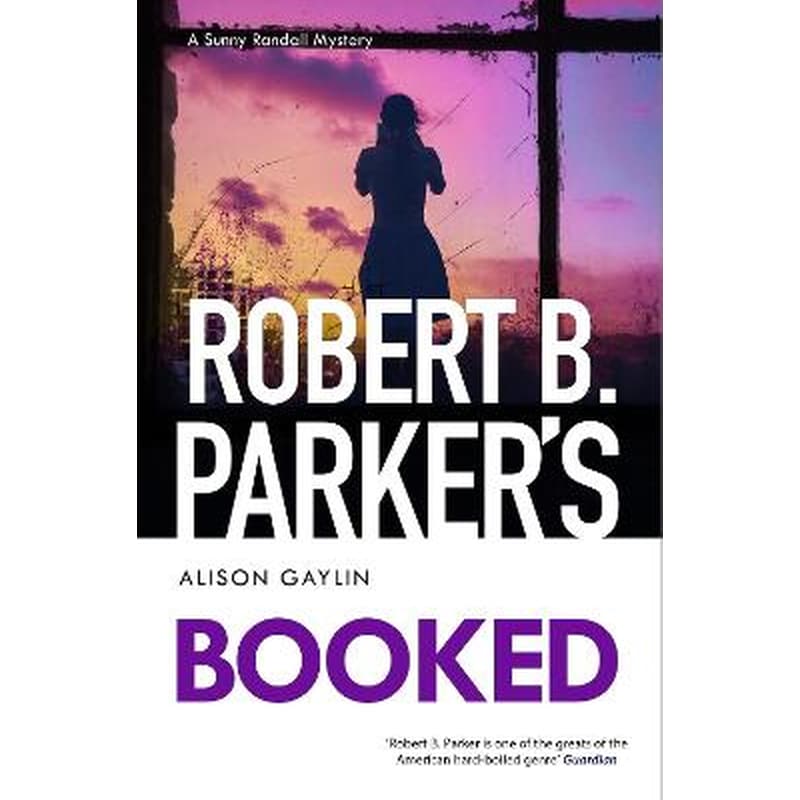 Robert B. Parkers Booked