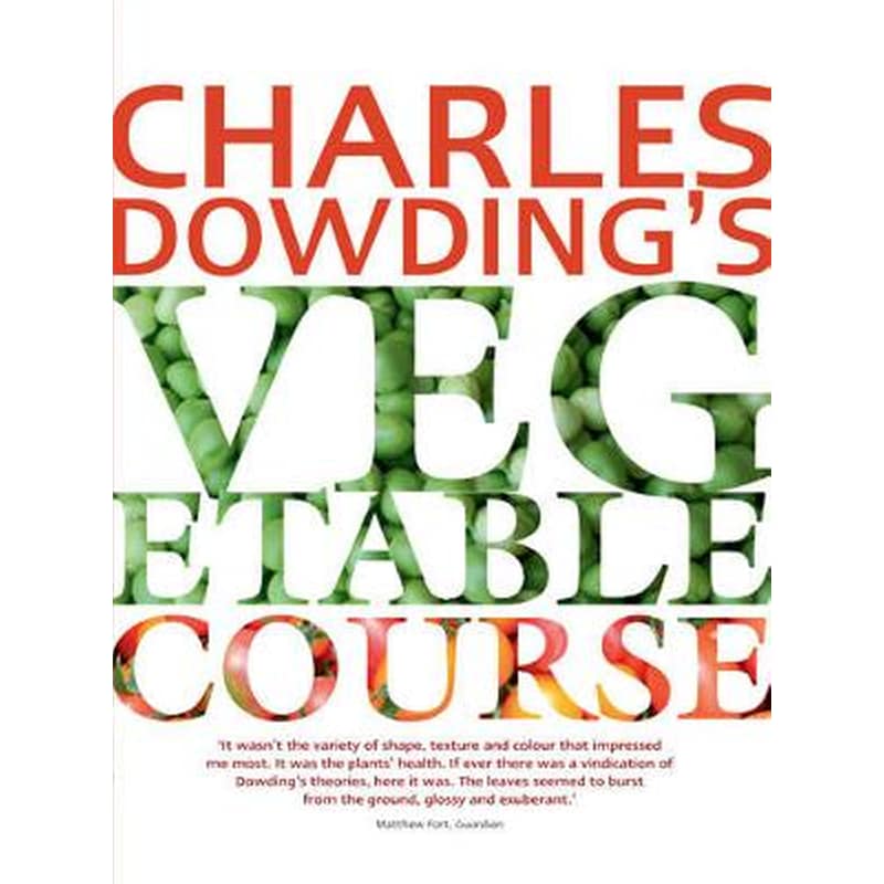 Charles Dowdings Vegetable Course