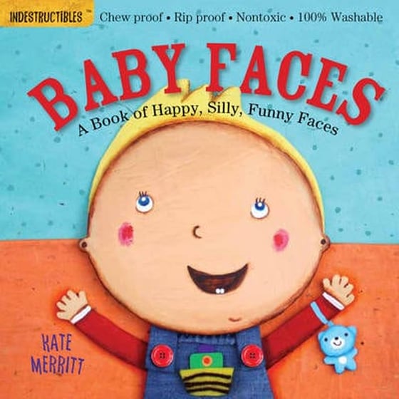 Indestructibles: Baby Faces: A Book of Happy, Silly, Funny Faces image 0