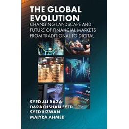 The Global Evolution, Changing Landscape and Future of Financial Markets
