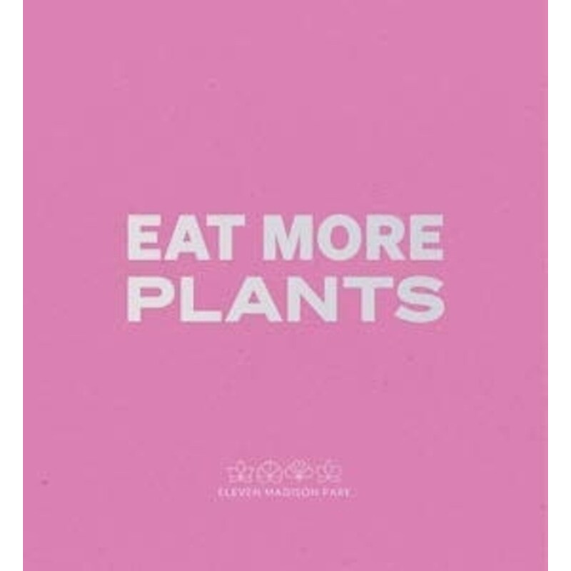 Daniel Humm: Eat More Plants. A Chef’s Journal