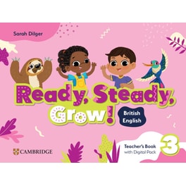 Ready, Steady, Grow! 3 - Teacher's Book (with Digital Pack)