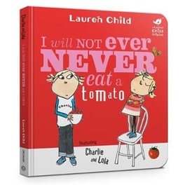 Charlie and Lola- I Will Not Ever Never Eat a Tomato
