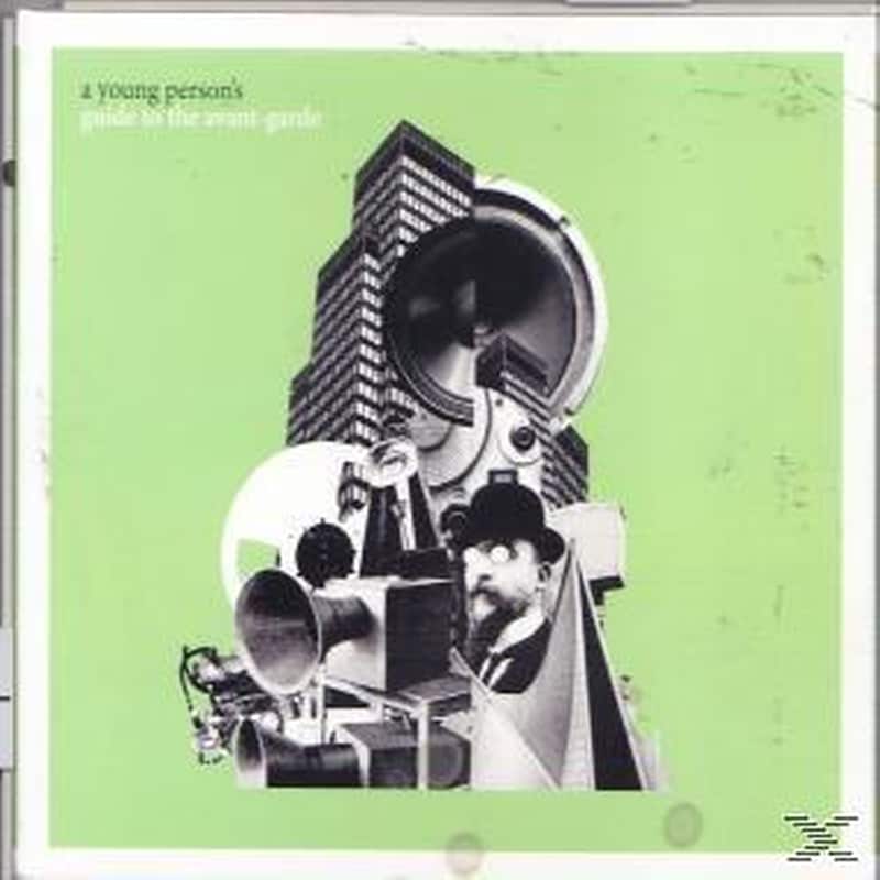 A Young Persons Guide To The Avant-Garde
