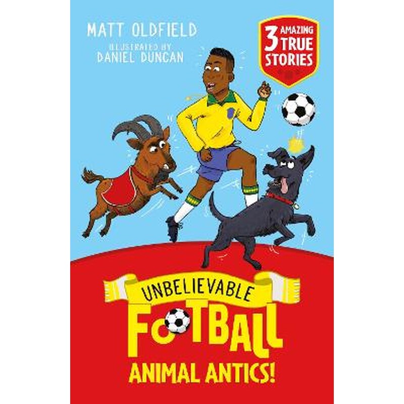 Unbelievable Football Short Colour Stories: Animal Antics!