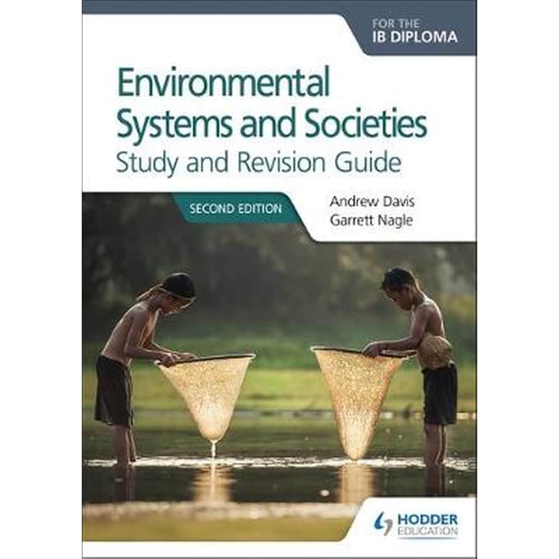 Environmental Systems and Societies for the IB Diploma Study and Revision Guide