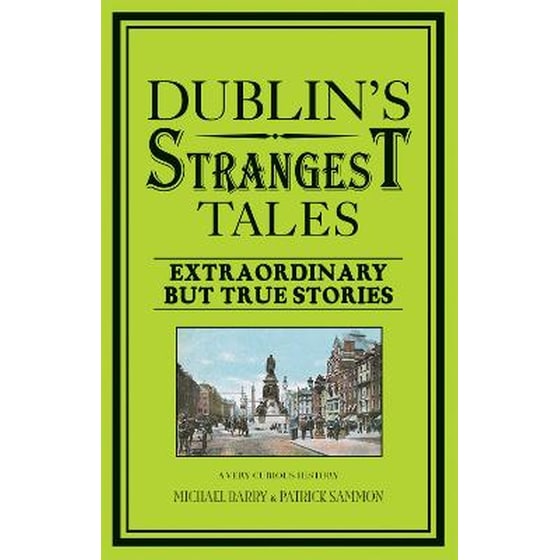 Dublin's Strangest Tales image 0