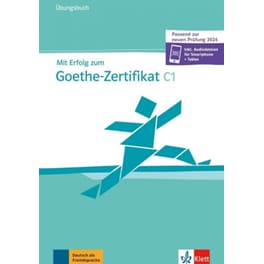 Mit Erfolg zum Goethe-Zertifikat C1 Übungsbuch