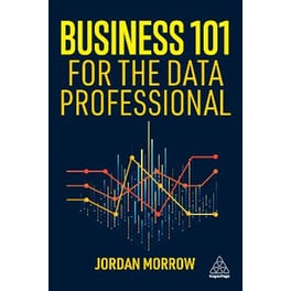 Business 101 for the Data Professional