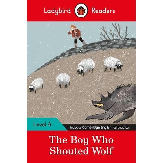 Ladybird Readers Level 4 - The Boy Who Shouted Wolf (ELT Graded Reader) image 0