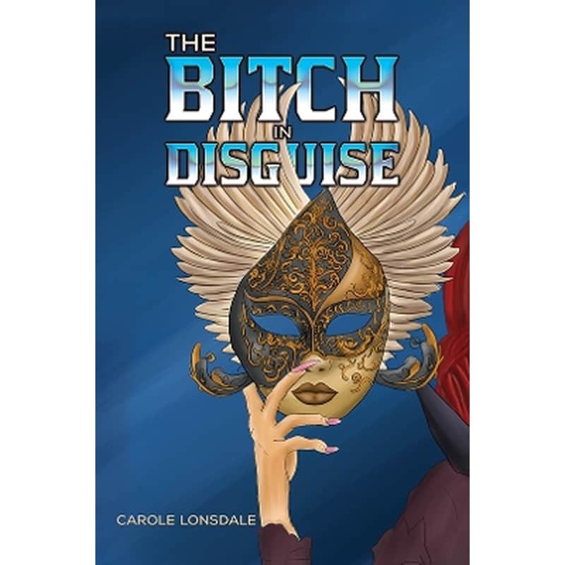 The Bitch in Disguise