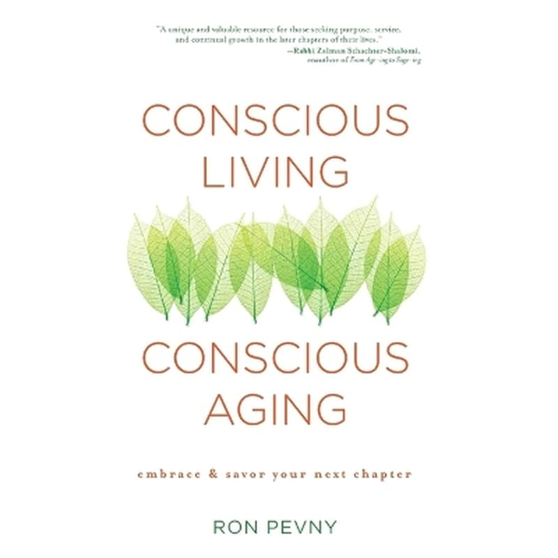 Conscious Living, Conscious Aging