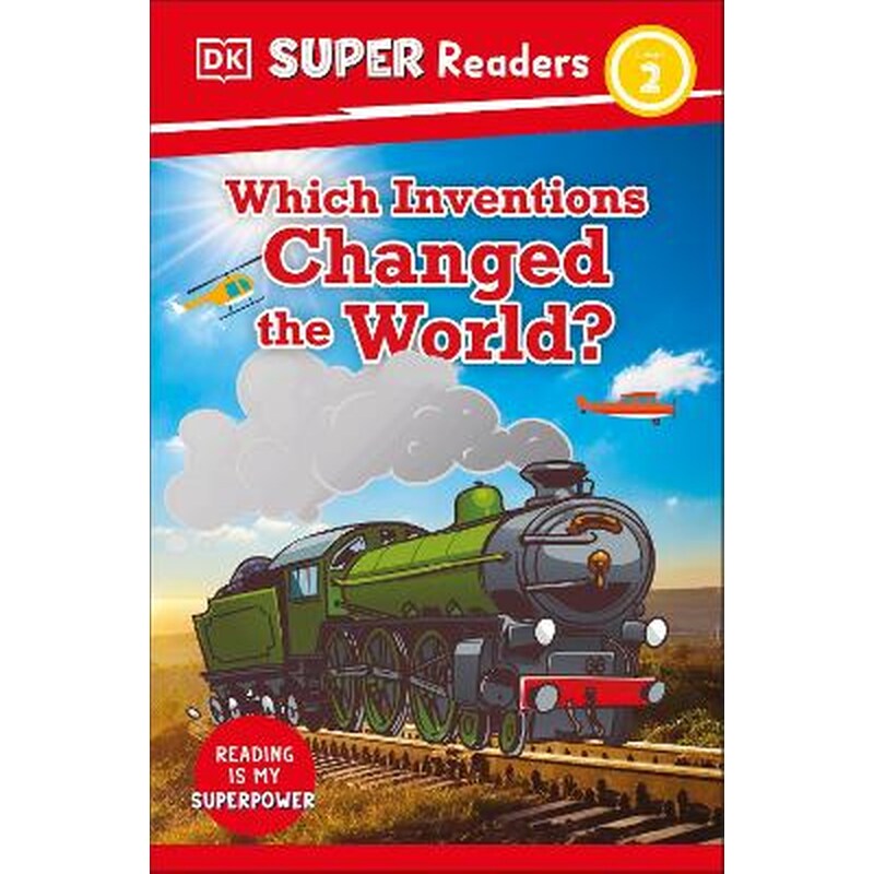 DK Super Readers Level 2 Which Inventions Changed the World?