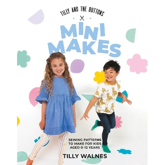 Tilly and the Buttons: Mini Makes image 0