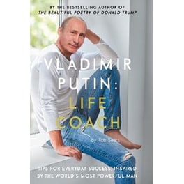 Vladimir Putin: Life Coach