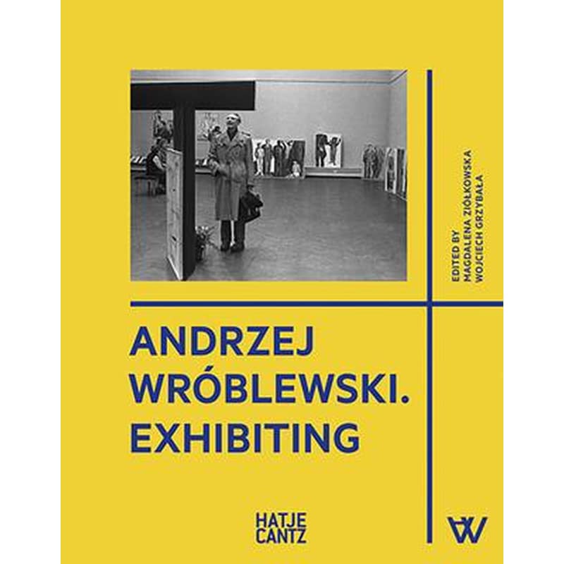 Andrzej Wroblewski : Exhibiting