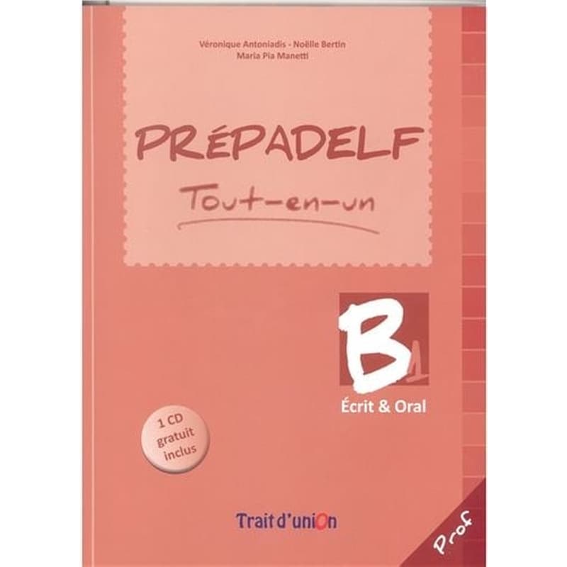 Prepadelf B1 Tout-En-Un Ecrit Oral Professeur New Edition