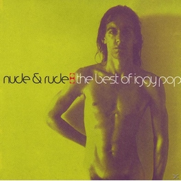 Nude & Rude: The Best Of Iggy