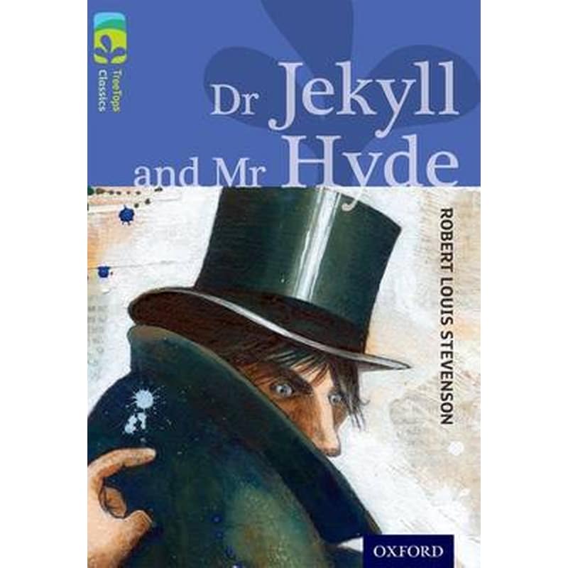 Oxford Reading Tree TreeTops Classics- Level 17 More Pack A- Dr Jekyll and Mr Hyde
