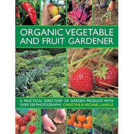 Organic Vegetable and Fruit Gardener