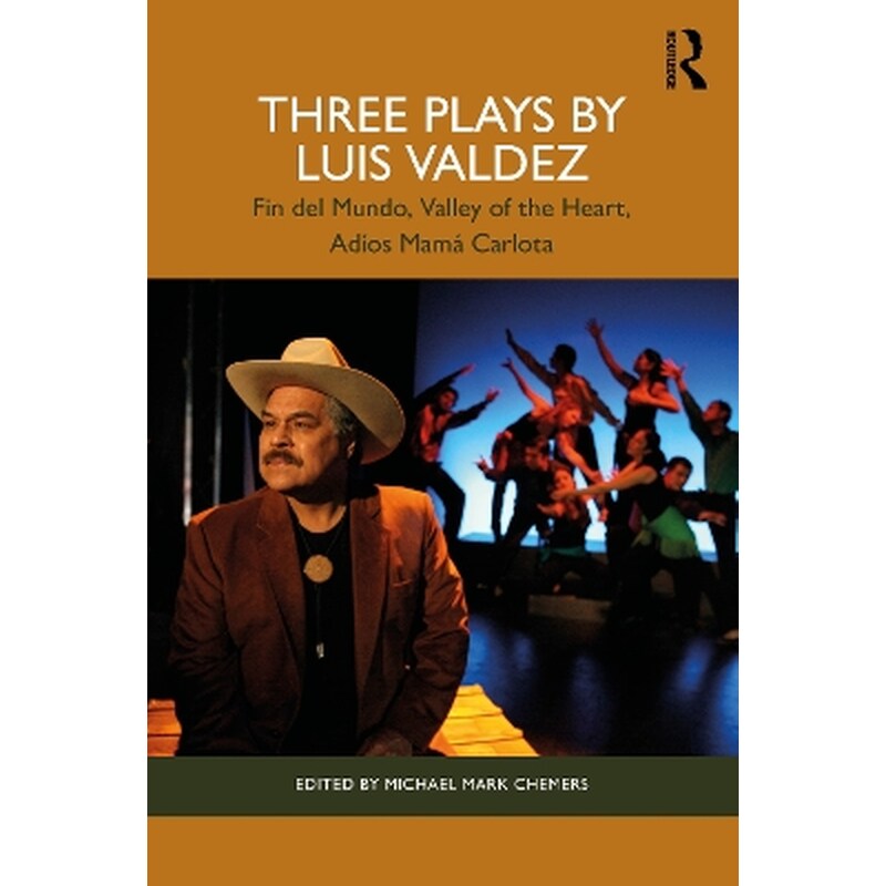 Three Plays by Luis Valdez