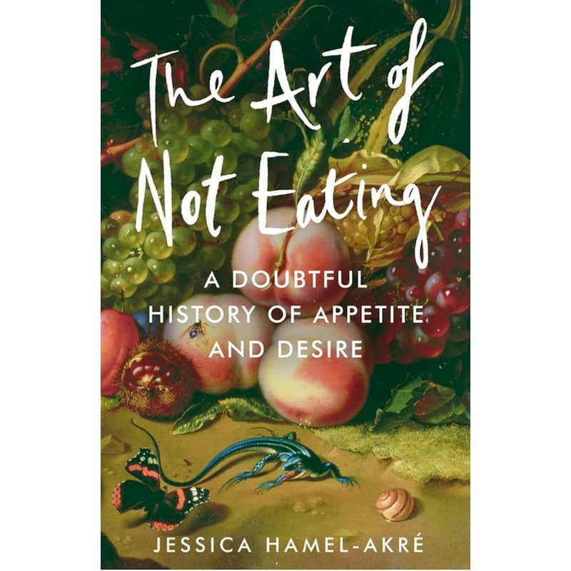 The Art of Not Eating