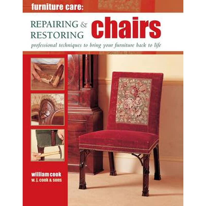 Furniture Care- Repairing Restoring Chairs