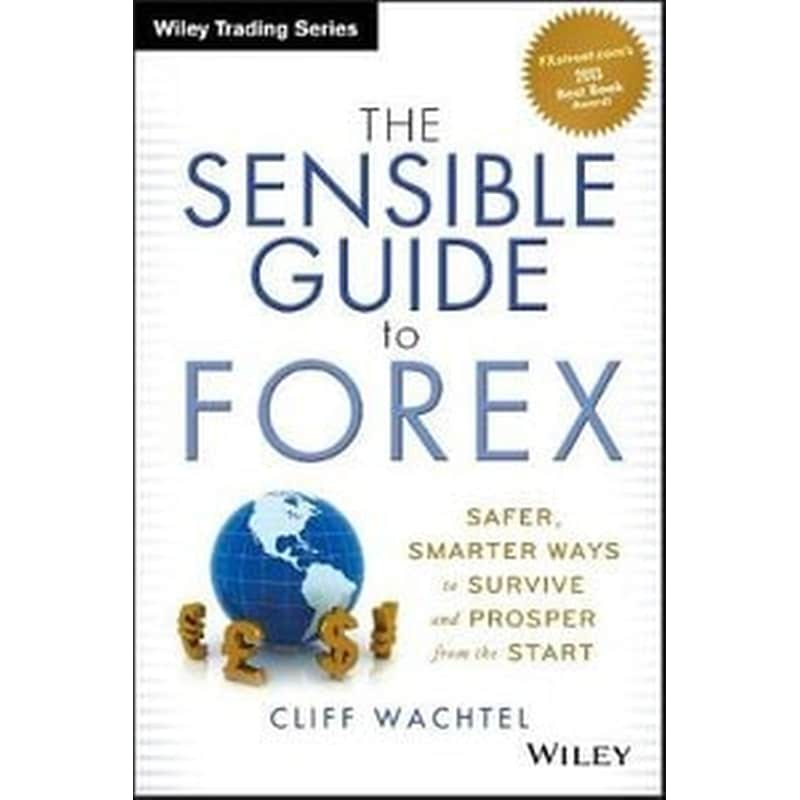 The Sensible Guide to Forex