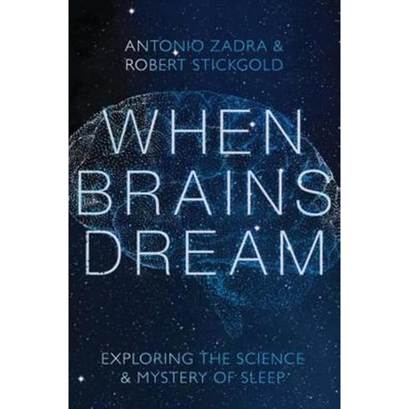 When Brains Dream
