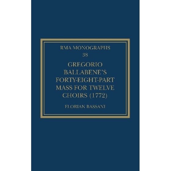 Gregorio Ballabene’s Forty-eight-part Mass for Twelve Choirs (1772) image 0